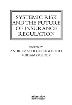 Couverture de l’ouvrage Systemic Risk and the Future of Insurance Regulation