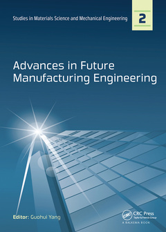 Couverture de l’ouvrage Advances in Future Manufacturing Engineering