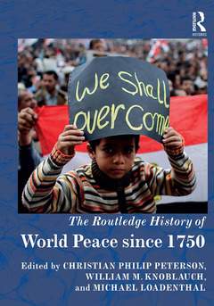Cover of the book The Routledge History of World Peace since 1750