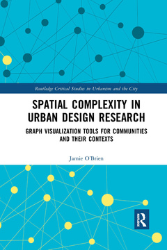Couverture de l’ouvrage Spatial Complexity in Urban Design Research