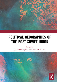 Couverture de l’ouvrage Political Geographies of the Post-Soviet Union