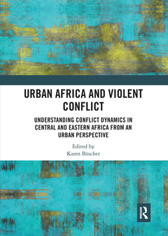 Couverture de l’ouvrage Urban Africa and Violent Conflict
