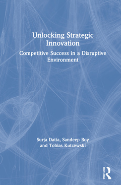 Couverture de l’ouvrage Unlocking Strategic Innovation