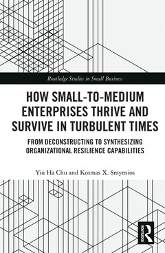 Couverture de l’ouvrage How Small-to-Medium Enterprises Thrive and Survive in Turbulent Times