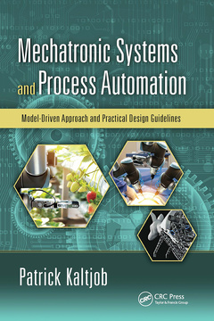Couverture de l’ouvrage Mechatronic Systems and Process Automation