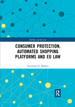 Couverture de l’ouvrage Consumer Protection, Automated Shopping Platforms and EU Law