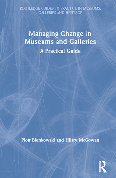 Couverture de l’ouvrage Managing Change in Museums and Galleries
