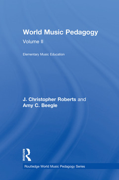 Couverture de l’ouvrage World Music Pedagogy, Volume II: Elementary Music Education