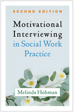 Couverture de l’ouvrage Motivational Interviewing in Social Work Practice, Second Edition