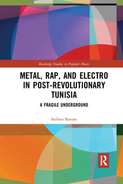 Couverture de l’ouvrage Metal, Rap, and Electro in Post-Revolutionary Tunisia
