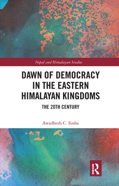 Couverture de l’ouvrage Dawn of Democracy in the Eastern Himalayan Kingdoms