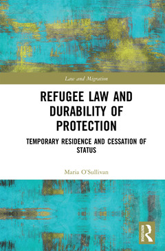 Couverture de l’ouvrage Refugee Law and Durability of Protection