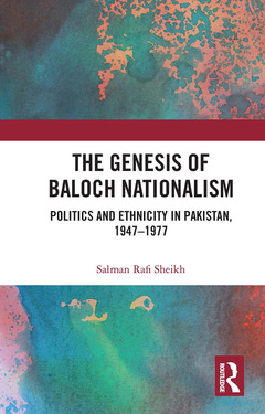 Couverture de l’ouvrage The Genesis of Baloch Nationalism