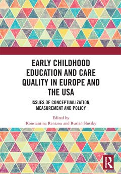 Couverture de l’ouvrage Early Childhood Education and Care Quality in Europe and the USA