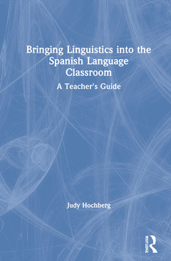 Cover of the book Bringing Linguistics into the Spanish Language Classroom