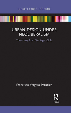 Cover of the book Urban Design Under Neoliberalism