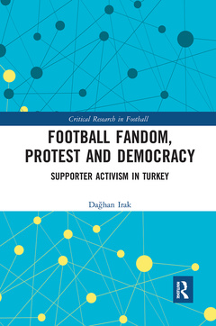 Couverture de l’ouvrage Football Fandom, Protest and Democracy