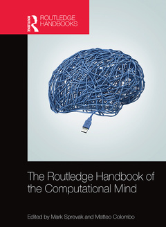 Couverture de l’ouvrage The Routledge Handbook of the Computational Mind