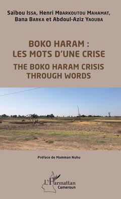 Couverture de l’ouvrage Boko Haram : les mots d'une crise