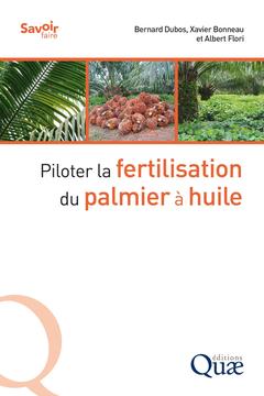Couverture de l’ouvrage Piloter la fertilisation du palmier à huile
