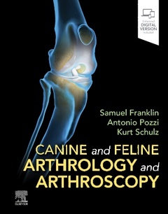 Couverture de l’ouvrage Canine and Feline Arthrology and Arthroscopy