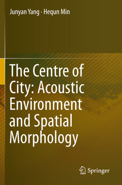 Couverture de l’ouvrage The Centre of City: Acoustic Environment and Spatial Morphology