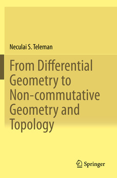 Cover of the book From Differential Geometry to Non-commutative Geometry and Topology