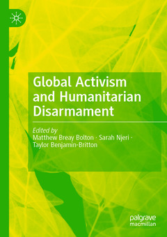 Couverture de l’ouvrage Global Activism and Humanitarian Disarmament
