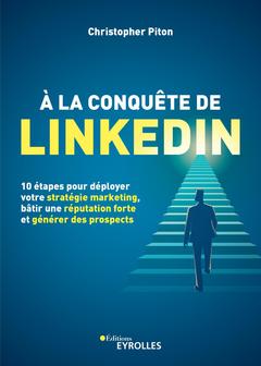 Cover of the book A la conquête de LinkedIn