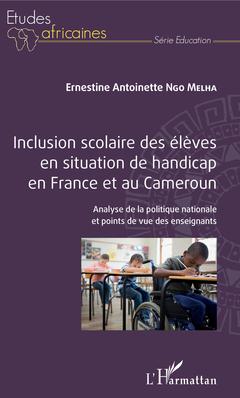 Couverture de l’ouvrage Inclusion scolaire des élèves en situation de handicap en France et au Cameroun