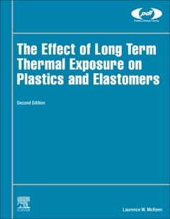 Cover of the book The Effect of Long Term Thermal Exposure on Plastics and Elastomers