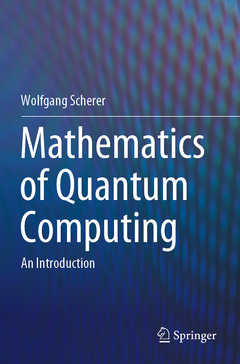 Cover of the book Mathematics of Quantum Computing