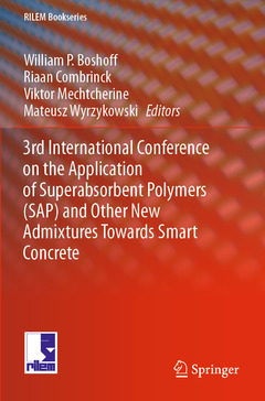 Couverture de l’ouvrage 3rd International Conference on the Application of Superabsorbent Polymers (SAP) and Other New Admixtures Towards Smart Concrete