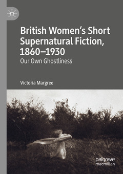 Couverture de l’ouvrage British Women’s Short Supernatural Fiction, 1860–1930