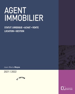 Cover of the book Agent immobilier 2021/22. 21e éd. - Statut juridique . Achat . Vente . Location . Gestion