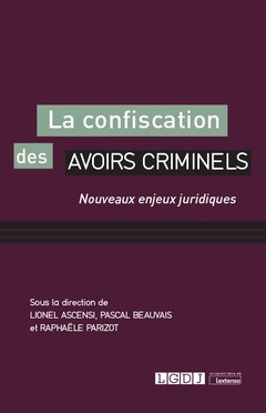 Cover of the book La confiscation des avoirs criminels