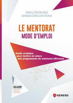 Couverture de l’ouvrage Le mentorat mode d'emploi