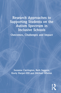 Couverture de l’ouvrage Research Approaches to Supporting Students on the Autism Spectrum in Inclusive Schools