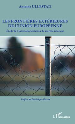 Couverture de l’ouvrage Les frontières extérieures de l'Union européenne
