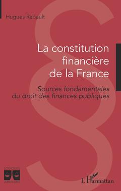 Couverture de l’ouvrage La constitution financière de la France