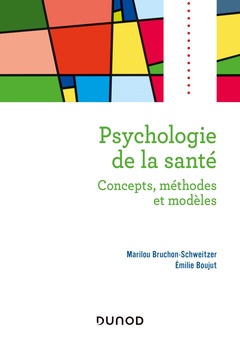 Couverture de l’ouvrage Psychologie de la santé - 2e éd. - Concepts, méthodes et modèles