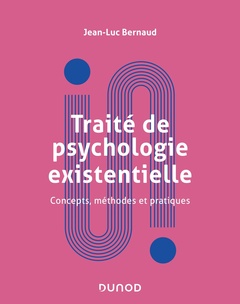 Couverture de l’ouvrage Traité de psychologie existentielle - Concepts, méthodes et pratiques