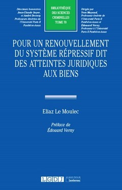 Cover of the book Pour un renouvellement du système répressif dit des atteintes juridiques aux biens