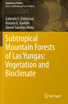 Couverture de l’ouvrage Subtropical Mountain Forests of Las Yungas: Vegetation and Bioclimate