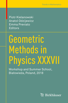Couverture de l’ouvrage Geometric Methods in Physics XXXVII