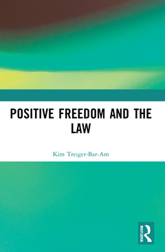 Cover of the book Positive Freedom and the Law