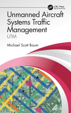 Couverture de l’ouvrage Unmanned Aircraft Systems Traffic Management