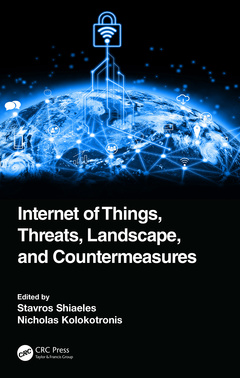 Couverture de l’ouvrage Internet of Things, Threats, Landscape, and Countermeasures