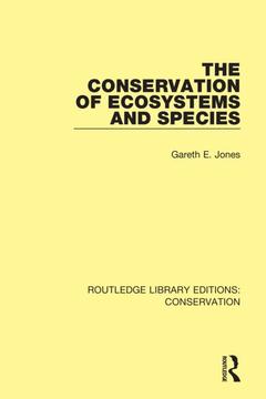 Couverture de l’ouvrage The Conservation of Ecosystems and Species