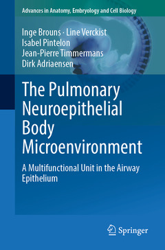 Couverture de l’ouvrage The Pulmonary Neuroepithelial Body Microenvironment
